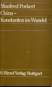China, Konstanten im Wandel: Moderne Interpretationen der chinesischen Klassik (German Edition)