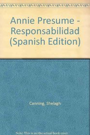 Annie Presume - Responsabilidad (Spanish Edition)