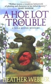 A Hoe Lot of Trouble (Nina Quinn, Bk 1)