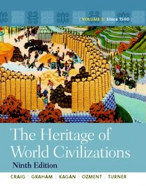 The Heritage of World Civilizations: Volume 2 (9th Edition)