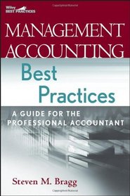 Management Accounting Best Practices: A Guide for the Professional Accountant