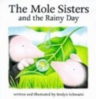 Mole Sisters and the Rainy Day (Mole Sisters)