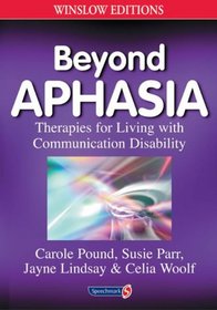 Beyond Aphasia (Speechmark Editions)