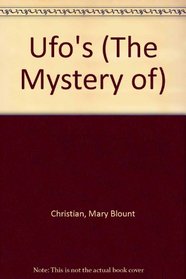 Ufo's (The Mystery of)