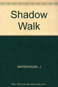 Shadow Walk