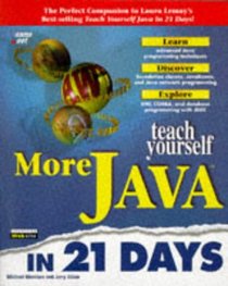 Teach Yourself More Java in 21 Days (Sams Teach Yourself)