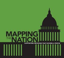 Mapping the Nation: Supporting Decisions that Govern a Nation
