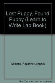 Lost Puppy, Found Puppy (Learn to Write Lap Book)