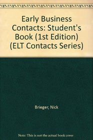 Early Business Contacts: Materials for Developing Listening and Speaking Skills for the Student of Business English