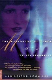 The Metaphysical Touch : A Novel