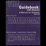 The American Pageant - Volume II: Since 1865, 12th edition (Guidebook with Answers: A Manual for Students)