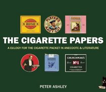 The Cigarette Papers: A Eulogy for the Cigarette Packet in Anecdote and Literature