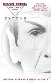 Vulcan's Soul Trilogy Book One : Exodus (Star Trek: The Original Series)