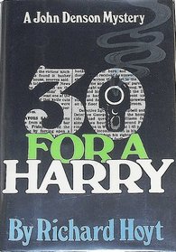 30 for a Harry: A John Denson mystery