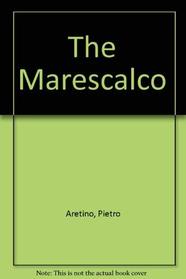 The Marescalco (Carleton Renaissance Plays in Translation)
