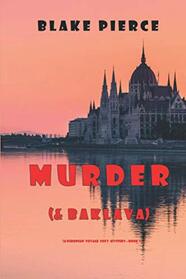 Murder (and Baklava) (A European Voyage Cozy Mystery?Book 1)