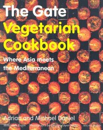 The Gate Vegetarian Cookbook: Where Asia Meets the Mediterranean