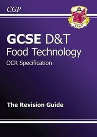 GCSE Design and Technology Food Technology OCR Revision Guide (Gcse Design Technology)