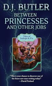 Between Princesses and Other Jobs (2) (Indrajit & Fix)