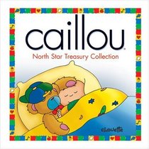 Caillou North Star Treasury Collection (North Star)