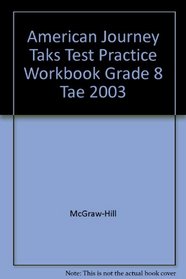 American Journey Taks Test Practice Workbook Grade 8 Tae 2003