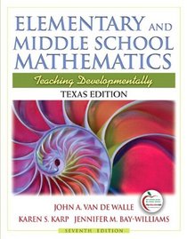 Texas Edition of Elementary and Middle School Mathematics (with MyEducationLab) (7th Edition)