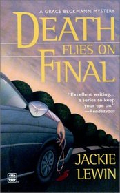 Death Flies On Final (Grace Beckmann, Bk 2)