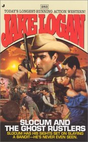Slocum and the Ghost Rustlers (Slocum)