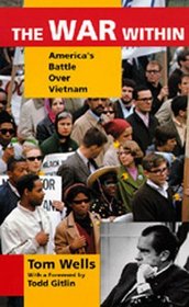 The War Within: America's Battle over Vietnam