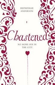 Chastened: No More Sex in the City