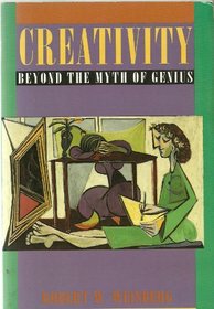 Creativity: Beyond the Myth of Genius (Series of Books in Psychology)