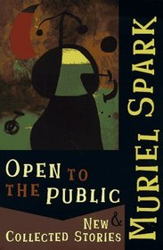 Open to the Public: New  Collected Stories
