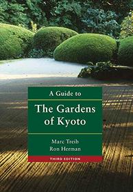 A Guide to the Gardens of Kyoto