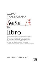 Cmo transformar tu tesis en libro (Spanish Edition)