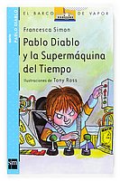 Pablo Diablo y la supermaquina del tiempo/ Horrid Henry and the Mega-Mean Time Machine (Pablo Diablo/ Horrid Henry) (Spanish Edition)