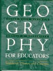 Geography for Educators: Standards, Themes, and Concepts