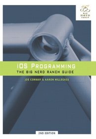 iOS Programming: The Big Nerd Ranch Guide (2nd Edition) (Big Nerd Ranch Guides)