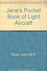 Jane's pocket book of light aircraft (Jane's pocket book ; 6)