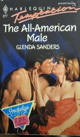 The All-American Male (Harlequin Temptation, No 277)