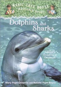 Dolphins and Sharks (Magic Tree House Research Guides)
