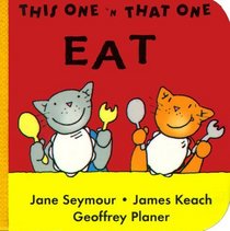 Eat (This One and That One Block Books)