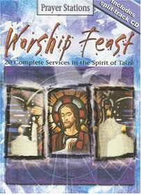 Worship Feast: Creating Unforgettable Experiences