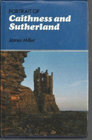 Portrait of Caithness and Sutherland