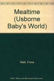 Baby's Mealtime (Baby's World)