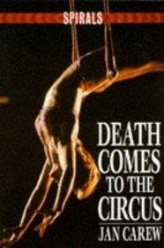 Death Comes to the Circus (Spirals S.)