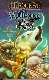 Wolfsong (Blood of Ten Chiefs, Vol 2) (Elfquest)