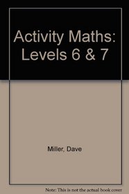 Activity Maths: Levels 6 & 7