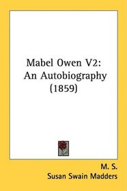 Mabel Owen V2: An Autobiography (1859)