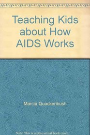 Teaching Kids about How AIDS Works