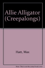 Allie Alligator (Creepalongs)